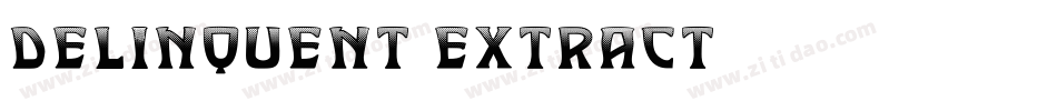 Delinquent Extract字体转换